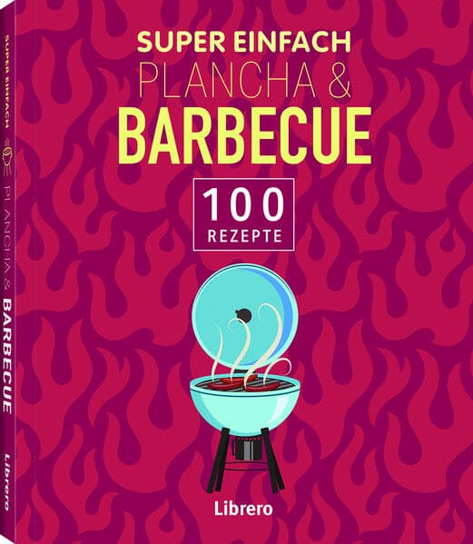 Super Einfach Plancha & Barbecue