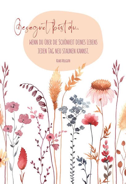 Gesegnet bist du . . .