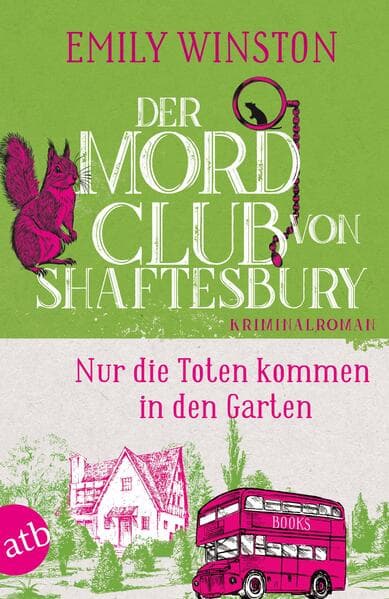 Der Mordclub von Shaftesbury - Nur die Toten kommen in den Garten