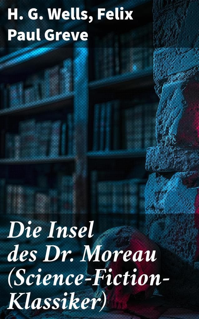 Die Insel des Dr. Moreau (Science-Fiction-Klassiker)