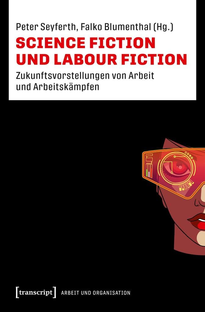 Science Fiction und Labour Fiction