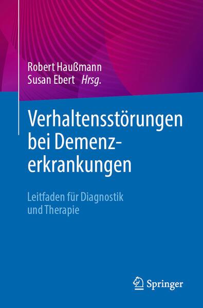 Verhaltensstörungen bei Demenzerkrankungen