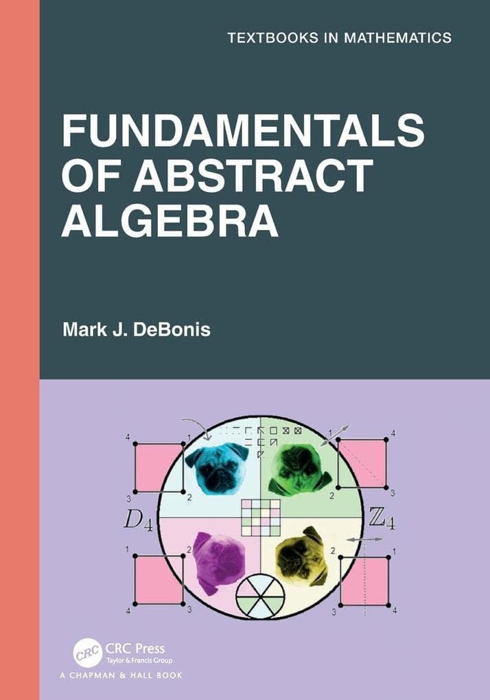 Fundamentals of Abstract Algebra