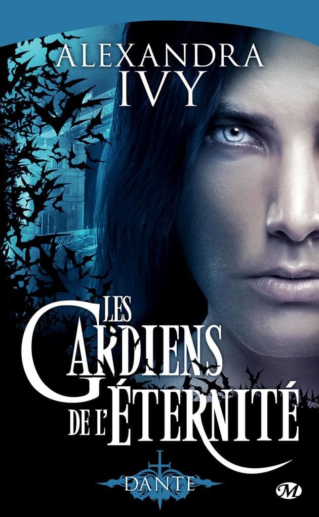 Les Gardiens de l'éternité, T1 : Dante