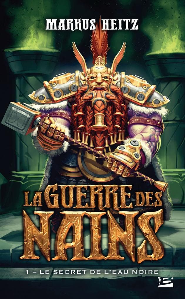 La Guerre des Nains, T1 : Le Secret de l'eau noire