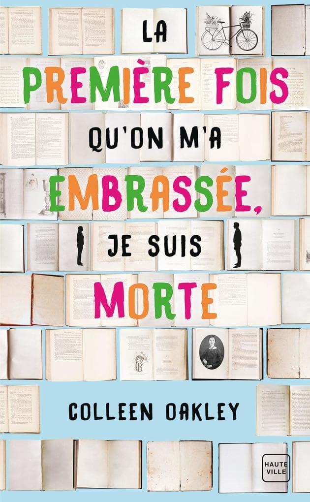 La première fois qu'on m'a embrassée, je suis morte (Prix des lectrices 2019)