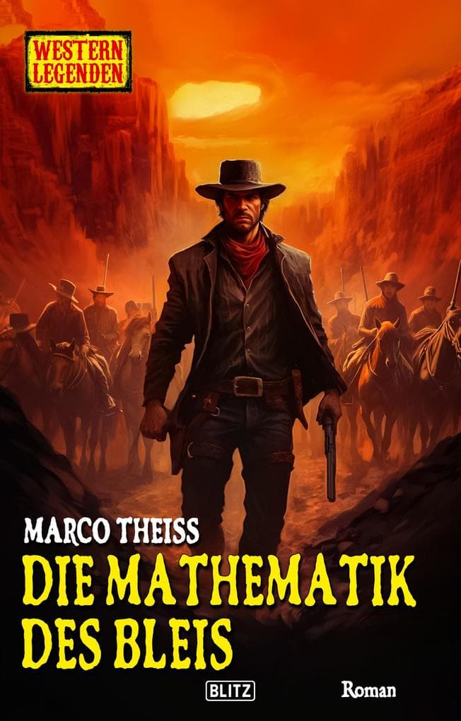 Western Legenden 69: Die Mathematik des Bleis