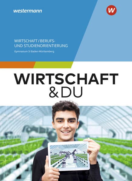 Wirtschaft und DU 8-10. Schulbuch. Für Baden-Württemberg