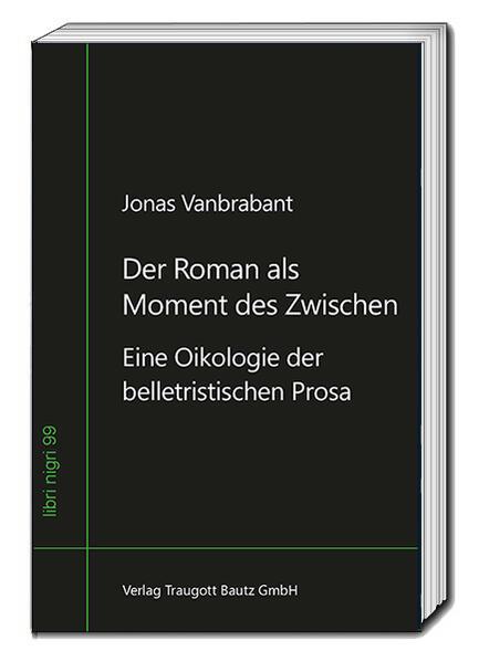 Der Roman als Moment des Zwischen