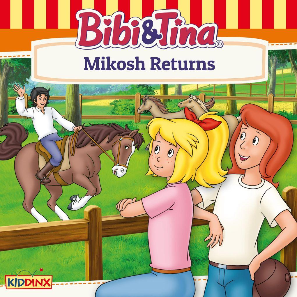 Bibi and Tina, Mikosh Returns