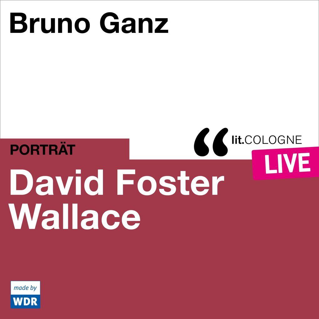 Bruno Ganz liest David Foster Wallace