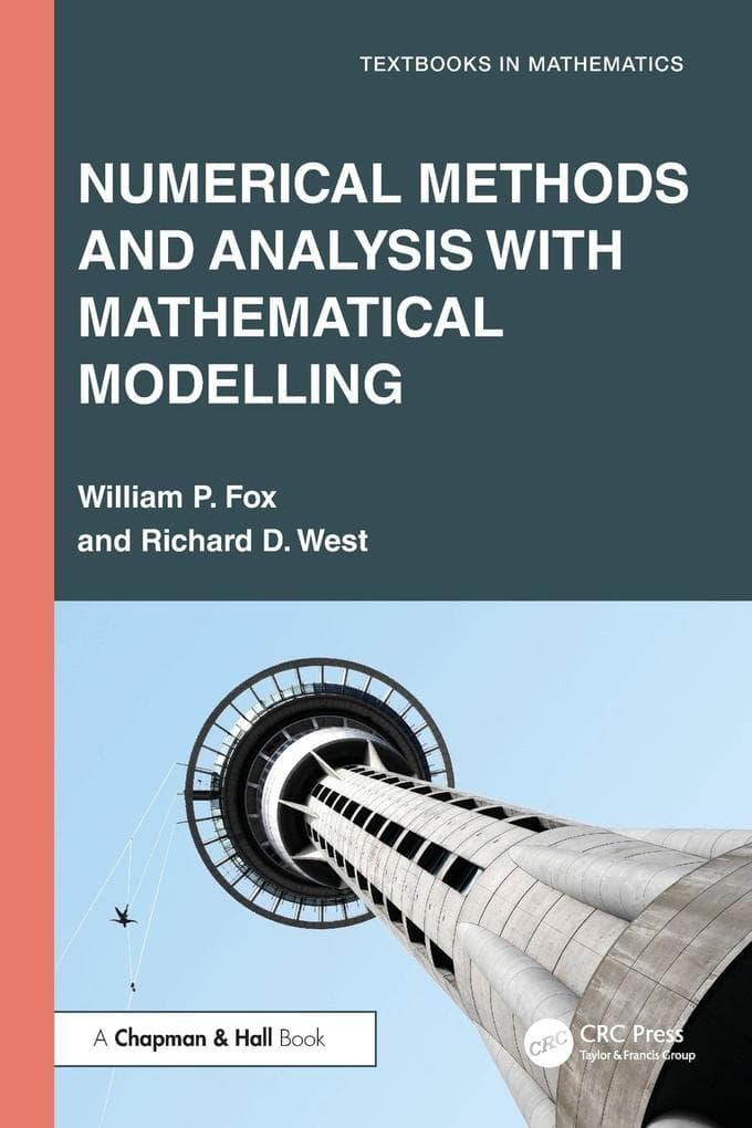 Numerical Methods and Analysis with Mathematical Modelling