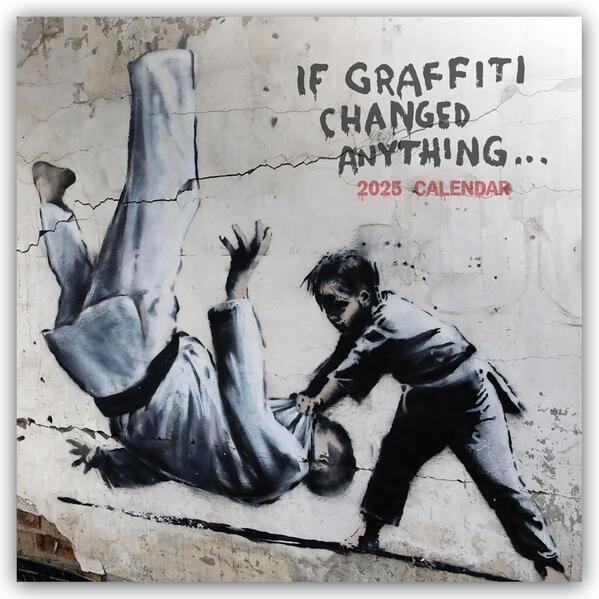 Banksy If Graffiti changed Anything 2025 12-Monatskalender