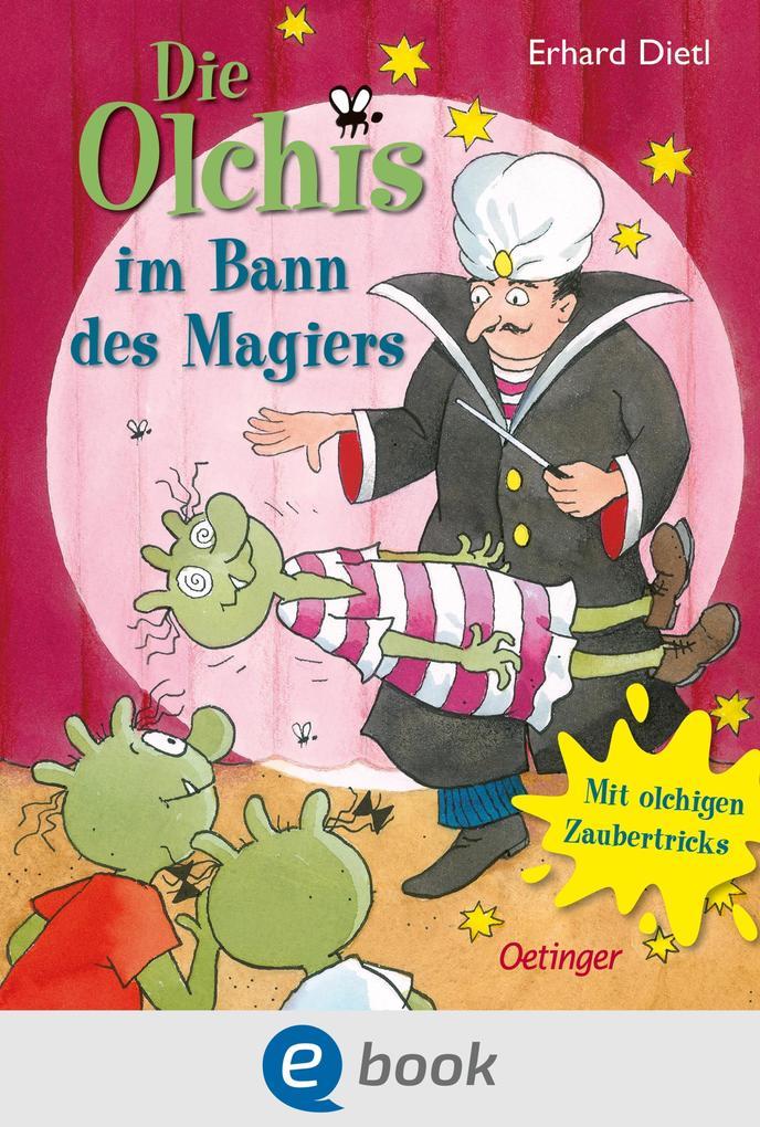 Die Olchis im Bann des Magiers