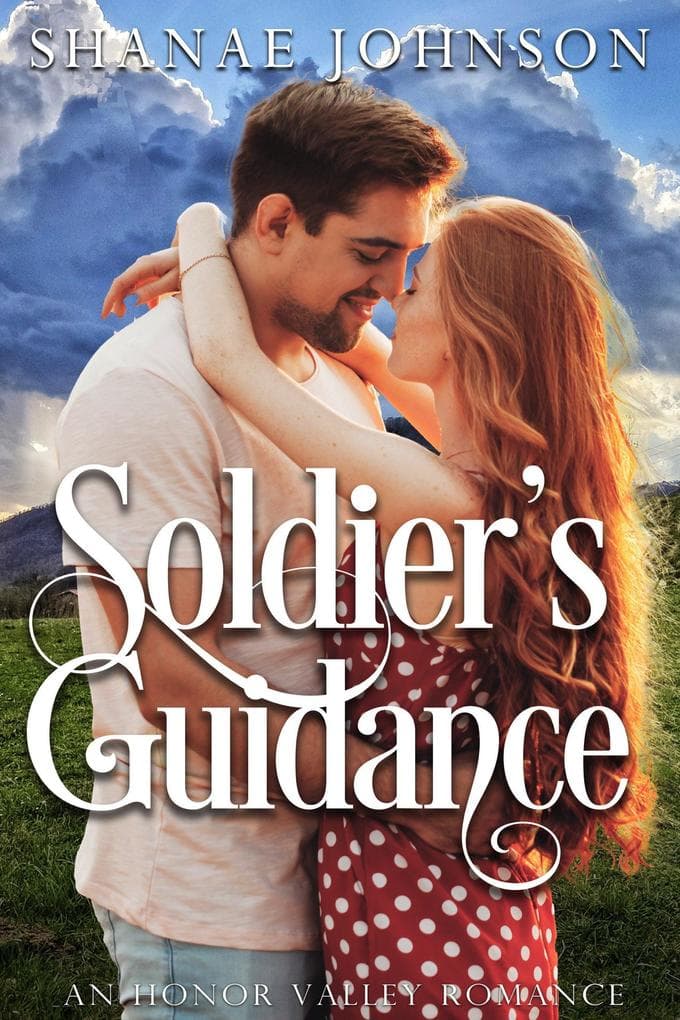 Soldier's Guidance (Honor Valley Romances, #12)