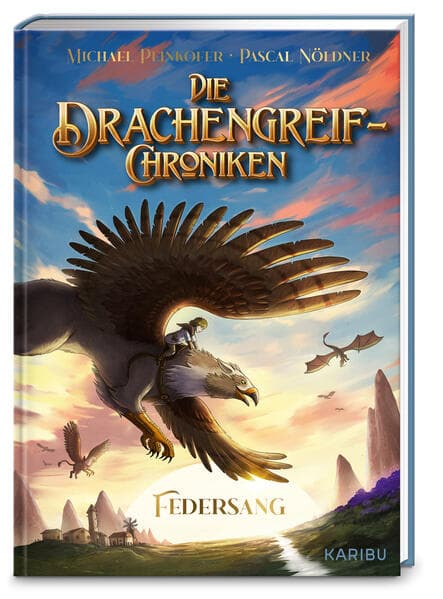 Die Drachengreif-Chroniken (Band 1) - Federsang