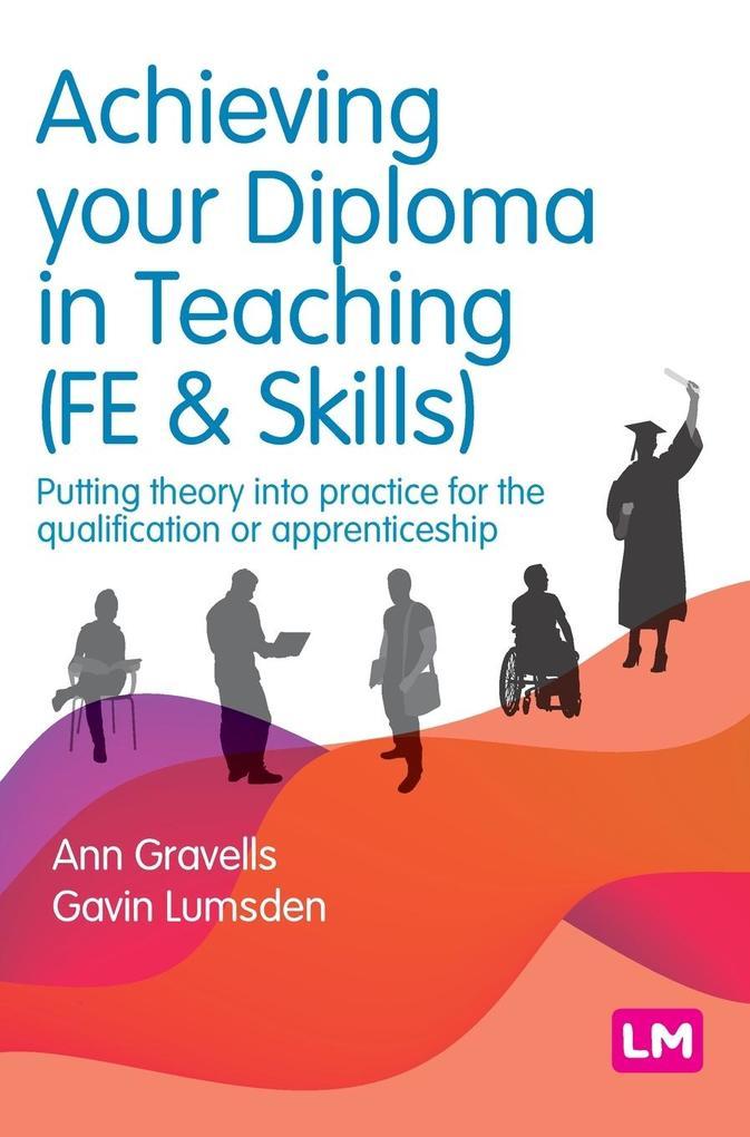 Achieving your Diploma in Teaching (FE & Skills)