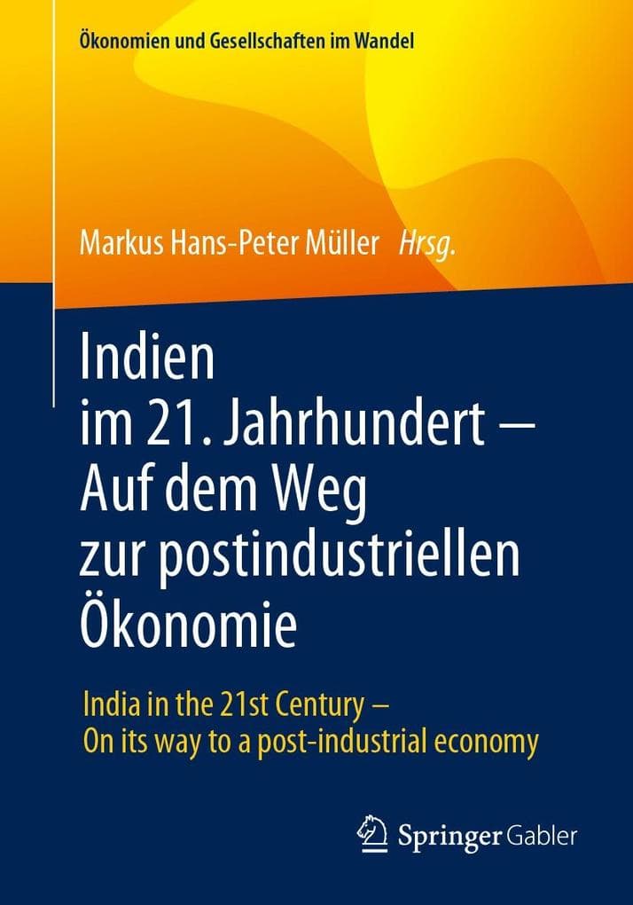 Indien im 21. Jahrhundert - Auf dem Weg zur postindustriellen Ökonomie