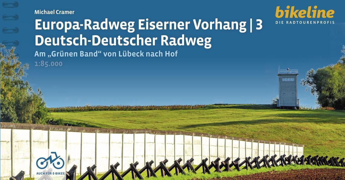 Europa-Radweg Eiserner Vorhang / Europa-Radweg Eiserner Vorhang 3 Deutsch-Deutscher Radweg