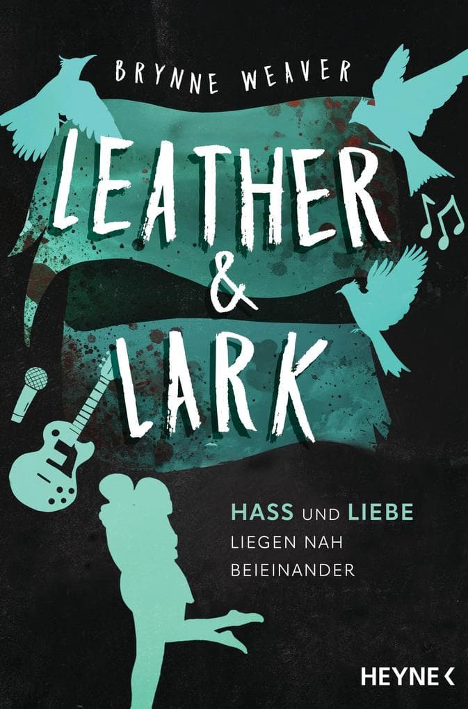 Leather & Lark - Hass und Liebe liegen nah beieinander