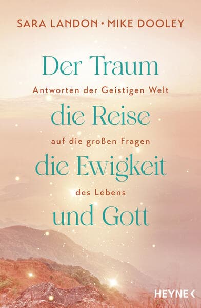 Der Traum, die Reise, die Ewigkeit und Gott