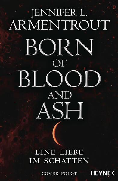 Born of Blood and Ash - Eine Liebe im Schatten