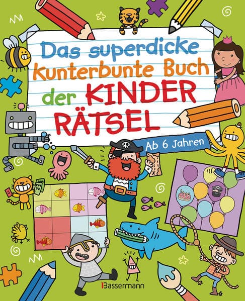 Das superdicke kunterbunte Buch der Kinderrätsel. Der Doppelband