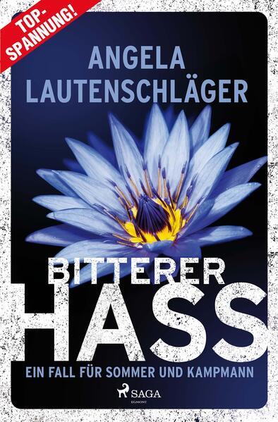 Bitterer Hass - Ein Fall für Sommer und Kampmann