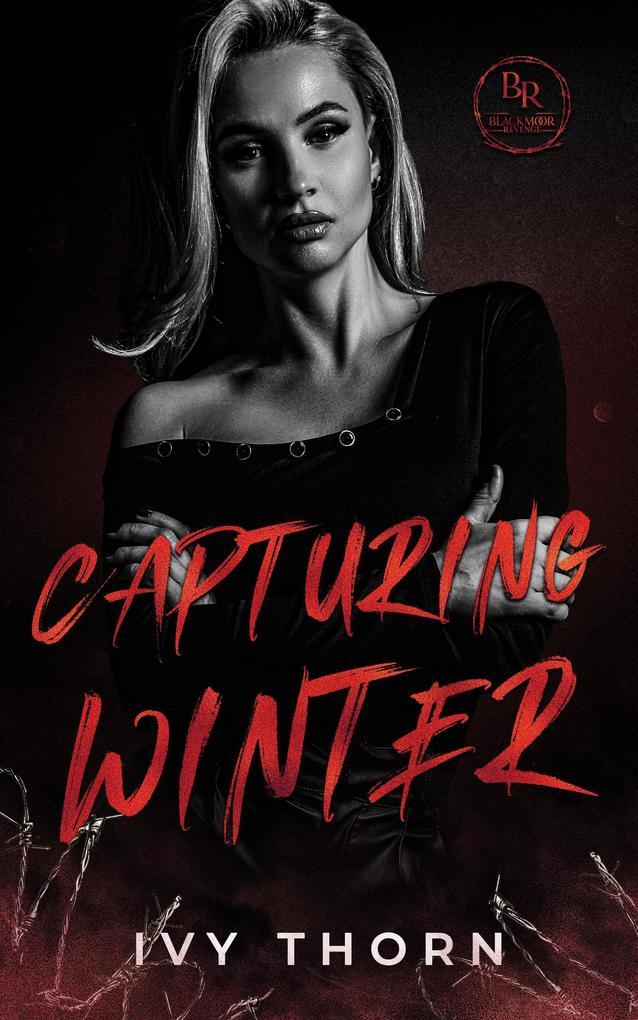 Capturing Winter (Blackmoor Revenge, #2)