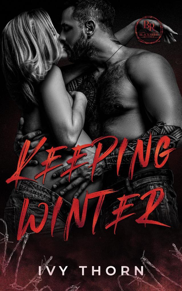 Keeping Winter (Blackmoor Revenge, #4)