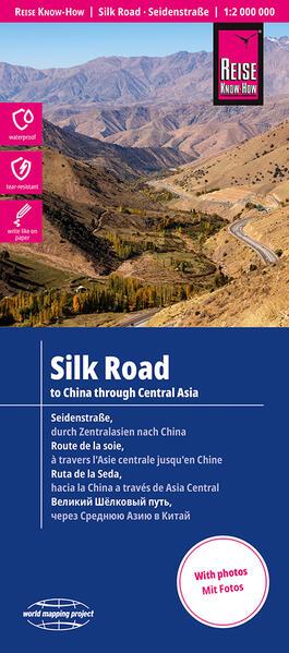 Reise Know-How Landkarte Seidenstraße / Silk Road (1:2 000 000): Durch Zentralasien nach China / To China through Central Asia