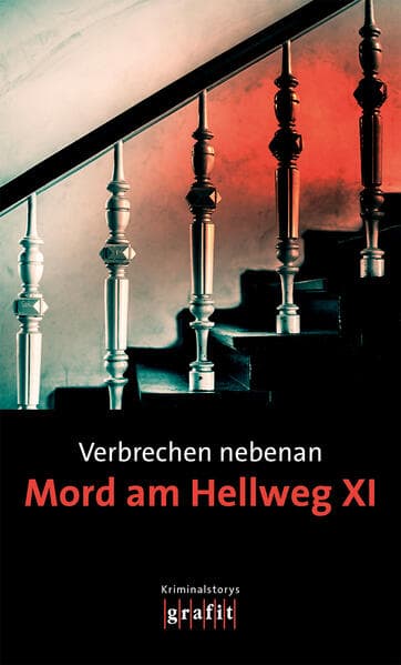 Verbrechen nebenan. Mord am Hellweg XI