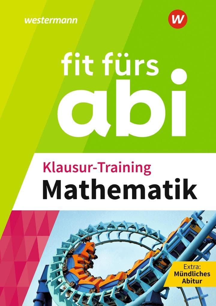 Fit fürs Abi. Klausur-Training Mathematik