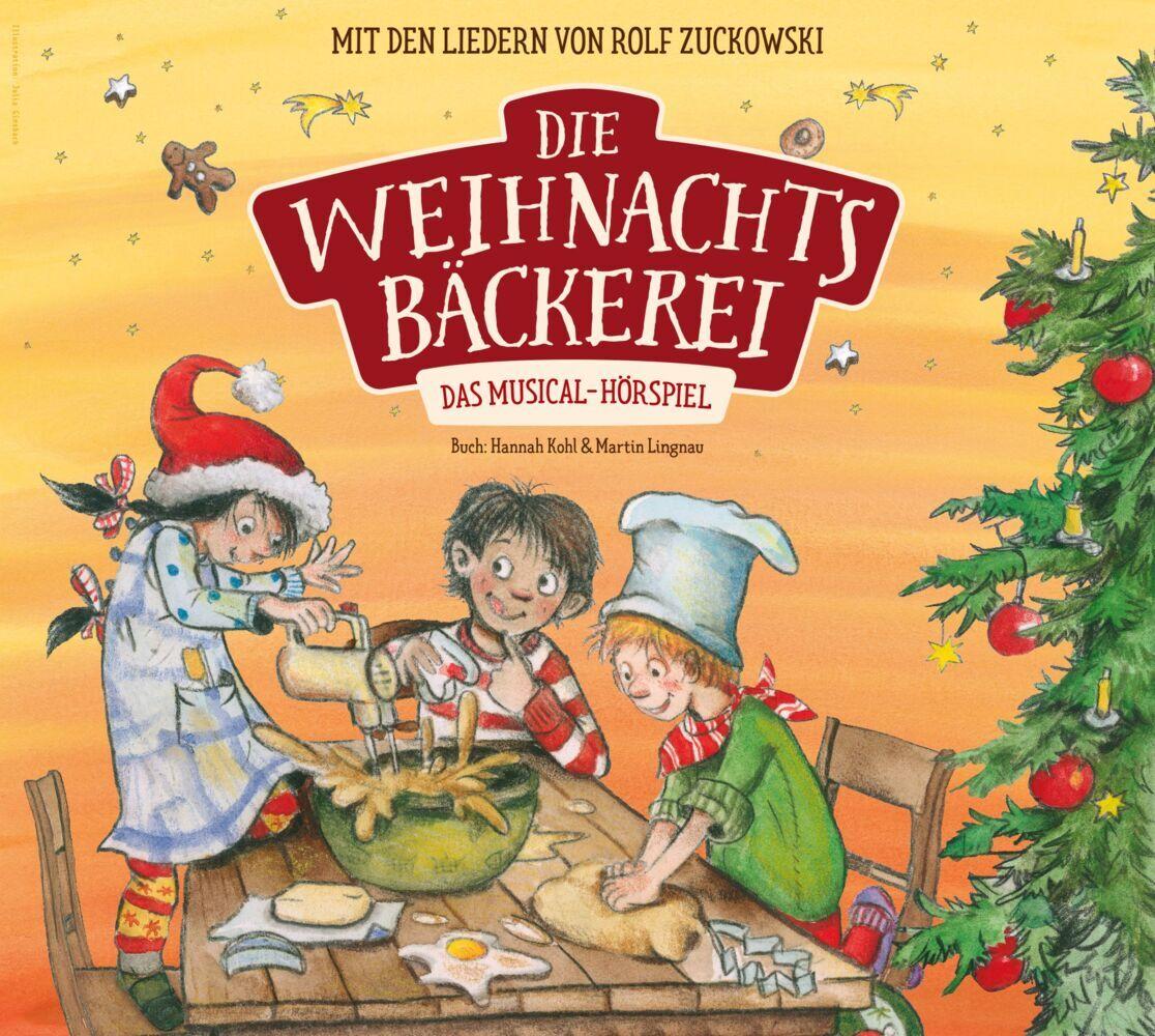 Die Weihnachtsbäckerei - Das Musical-Hörspiel mit den Liedern von Rolf Zuckowski