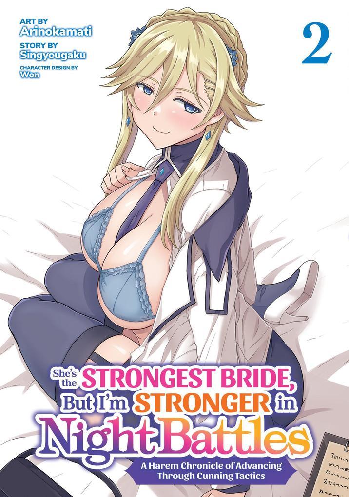 She's the Strongest Bride, But I'm Stronger in Night Battles: A Harem Chronicle of Advancing Through Cunning Tactics (Manga) Vol. 2