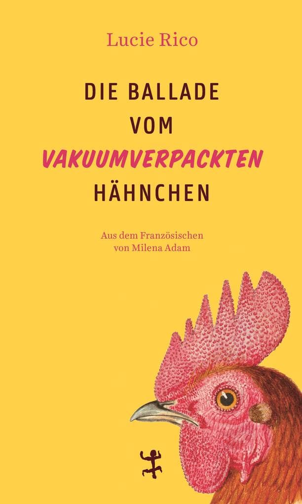 Die Ballade vom vakuumverpackten Hähnchen