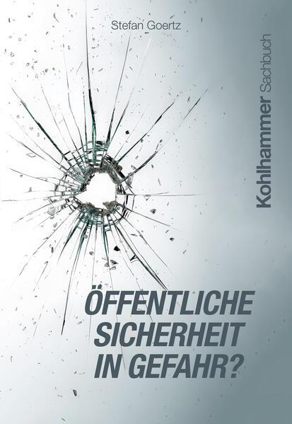 Öffentliche Sicherheit in Gefahr?