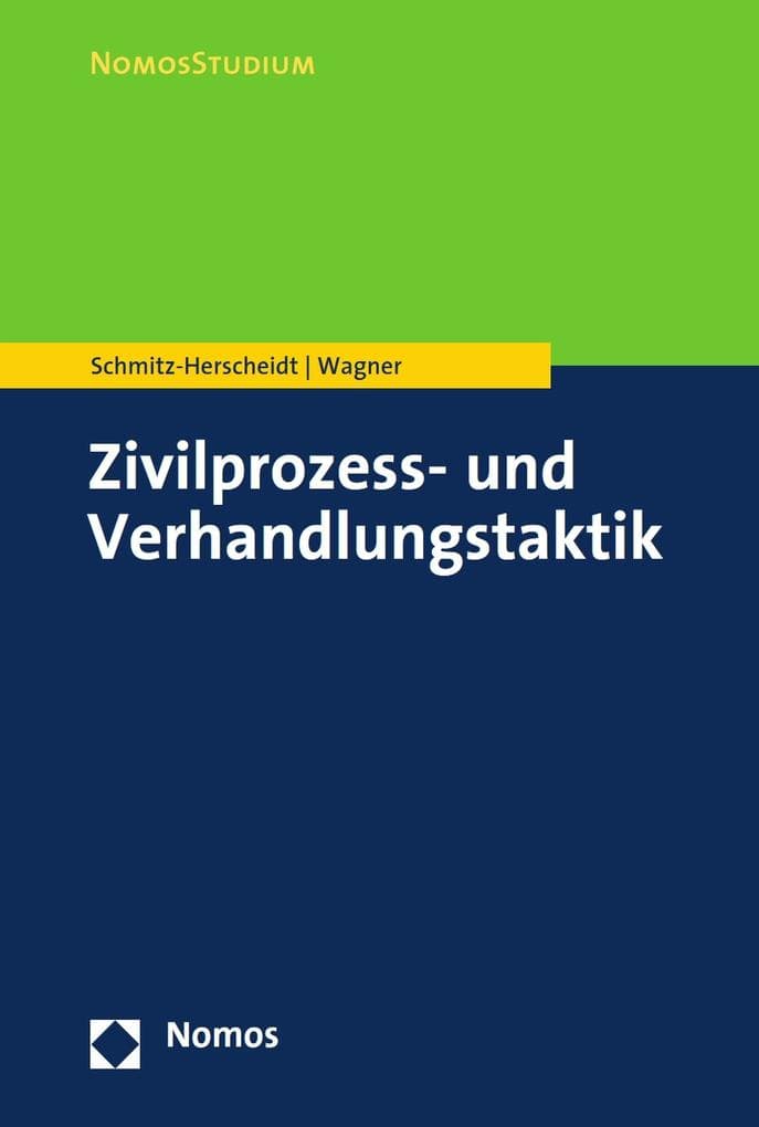 Zivilprozess- und Verhandlungstaktik