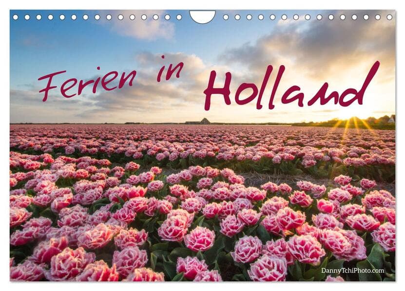 Ferien in Holland (Wandkalender 2025 DIN A4 quer), CALVENDO Monatskalender