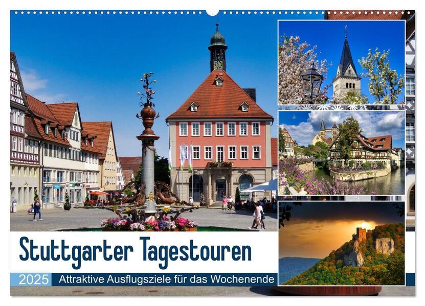 Stuttgarter Tagestouren (Wandkalender 2025 DIN A2 quer), CALVENDO Monatskalender