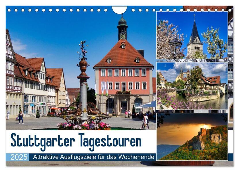 Stuttgarter Tagestouren (Wandkalender 2025 DIN A4 quer), CALVENDO Monatskalender