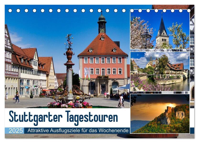 Stuttgarter Tagestouren (Tischkalender 2025 DIN A5 quer), CALVENDO Monatskalender