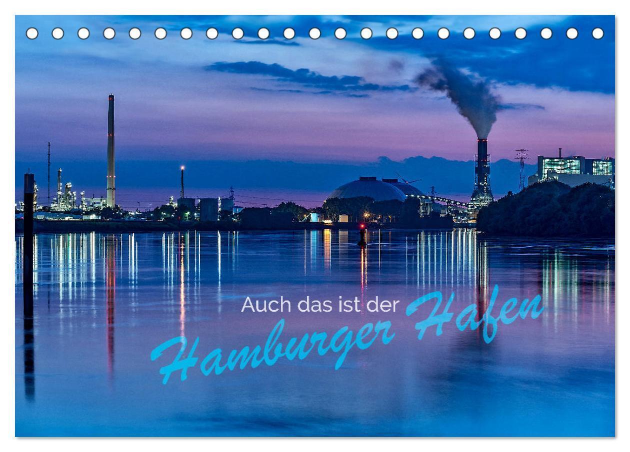 Auch das ist der Hamburger Hafen (Tischkalender 2025 DIN A5 quer), CALVENDO Monatskalender