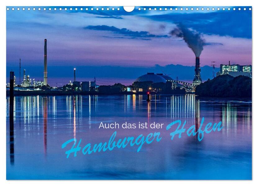 Auch das ist der Hamburger Hafen (Wandkalender 2025 DIN A3 quer), CALVENDO Monatskalender