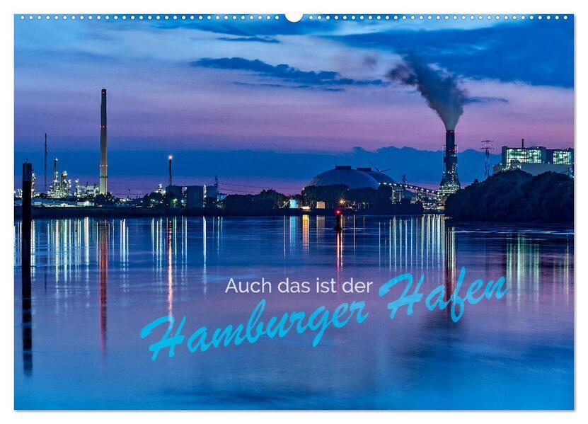 Auch das ist der Hamburger Hafen (Wandkalender 2025 DIN A2 quer), CALVENDO Monatskalender