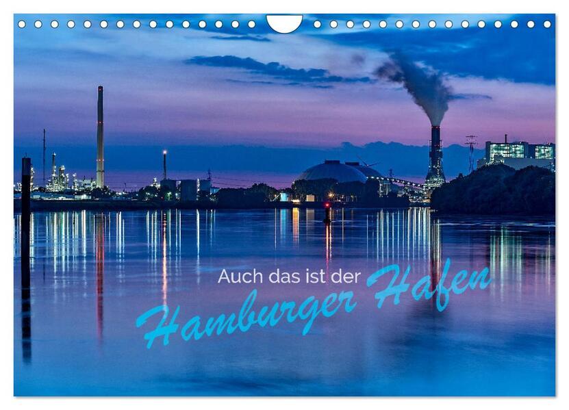 Auch das ist der Hamburger Hafen (Wandkalender 2025 DIN A4 quer), CALVENDO Monatskalender
