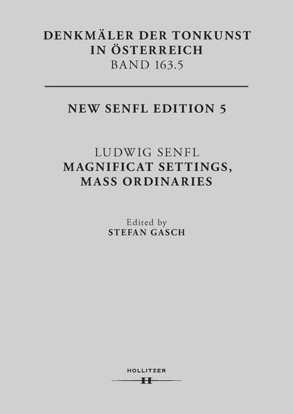 Ludwig Senfl. Magnificat Settings, Mass Ordinaries