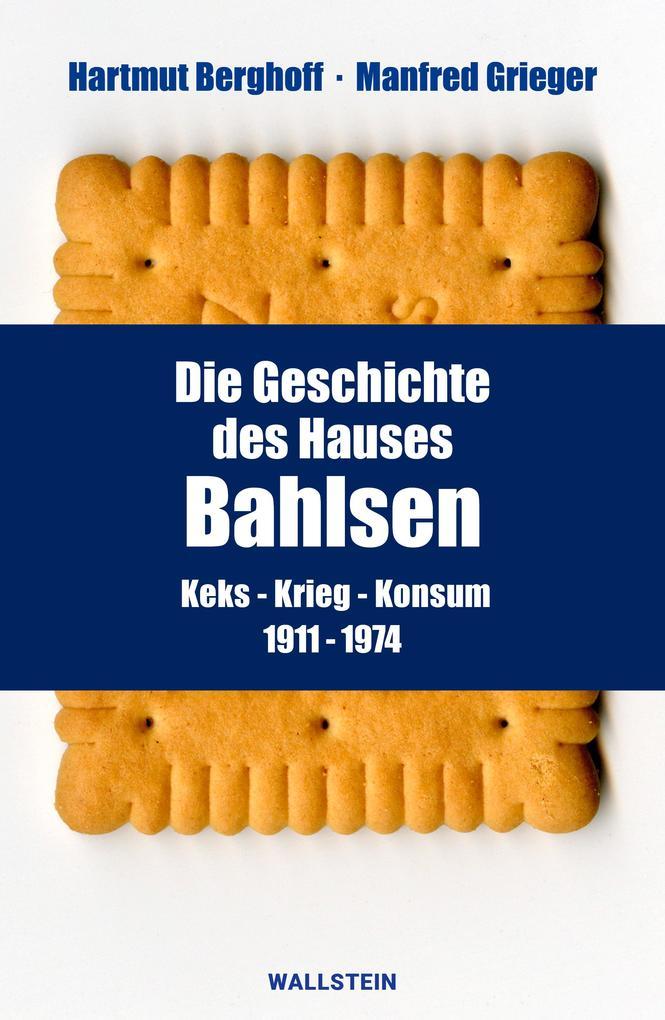 Die Geschichte des Hauses Bahlsen