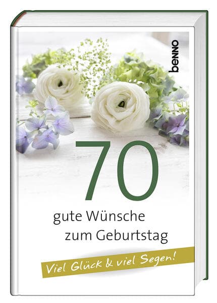 70 gute Wünsche zum Geburtstag