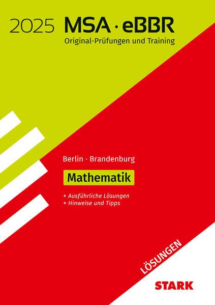 STARK Lösungen zu Original-Prüfungen und Training MSA/eBBR 2025 - Mathematik - Berlin/Brandenburg